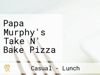 Papa Murphy's Take N' Bake Pizza