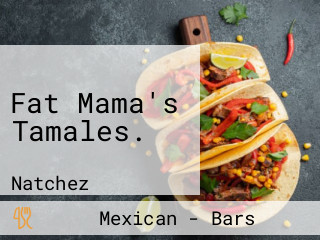 Fat Mama's Tamales.