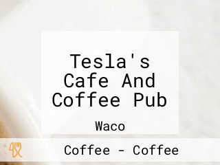 Tesla's Cafe And Coffee Pub