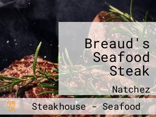 Breaud's Seafood Steak