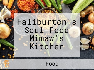 Haliburton's Soul Food Mimaw's Kitchen