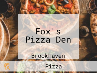 Fox's Pizza Den