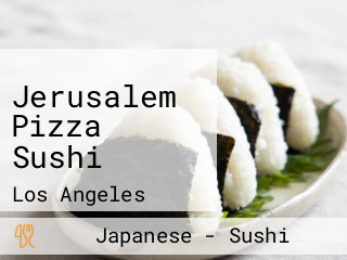 Jerusalem Pizza Sushi