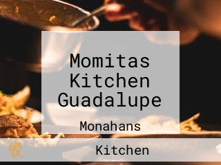 Momitas Kitchen Guadalupe