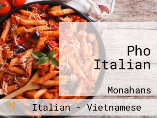 Pho Italian