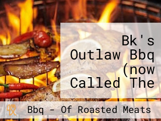 Bk's Outlaw Bbq (now Called The Greyhound Room