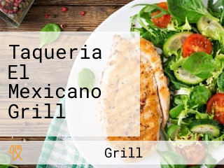 Taqueria El Mexicano Grill