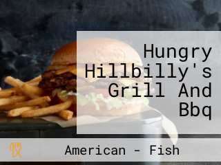 Hungry Hillbilly's Grill And Bbq