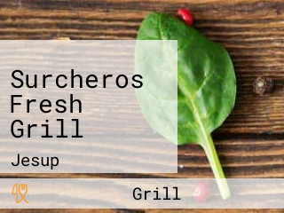 Surcheros Fresh Grill