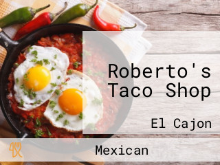 Roberto's Taco Shop