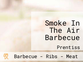 Smoke In The Air Barbecue