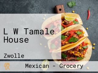 L W Tamale House