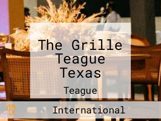 The Grille Teague Texas