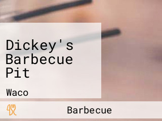 Dickey's Barbecue Pit