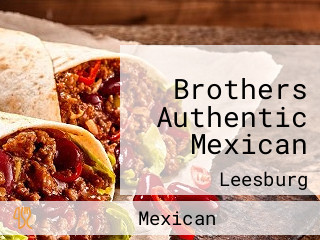 Brothers Authentic Mexican