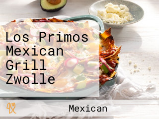 Los Primos Mexican Grill Zwolle