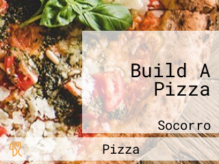 Build A Pizza