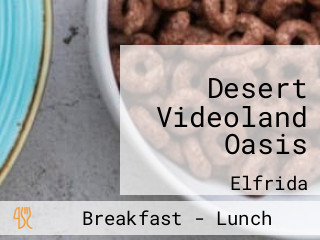 Desert Videoland Oasis