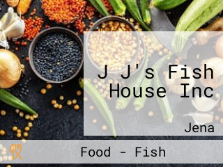 J J's Fish House Inc