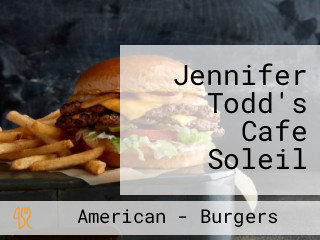 Jennifer Todd's Cafe Soleil