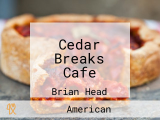 Cedar Breaks Cafe
