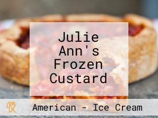 Julie Ann's Frozen Custard