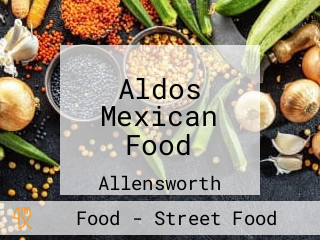 Aldos Mexican Food