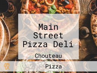 Main Street Pizza Deli