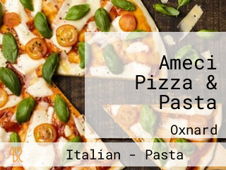 Ameci Pizza & Pasta