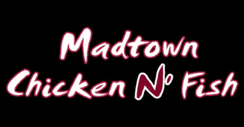 Madtown Chicken N’ Fish