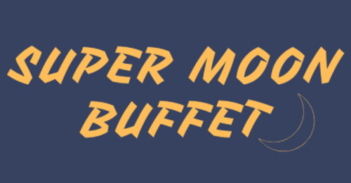 Super Moon Buffet