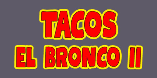 Tacos El Bronco Ii