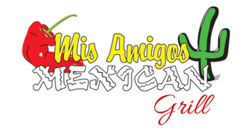 Mis Amigos Mexican Grill