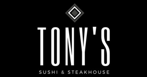 Tony's Sushi Steakhouse