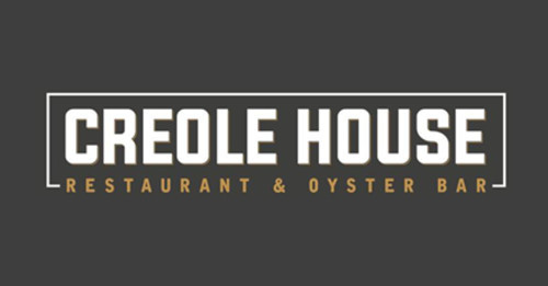 Creole House Restaurant Oyster Bar