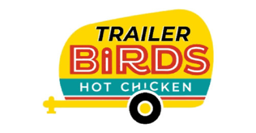 Catering By Trailer Birds Hot Chicken
