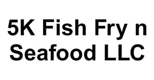 5k Fish Fry N Seafood Llc