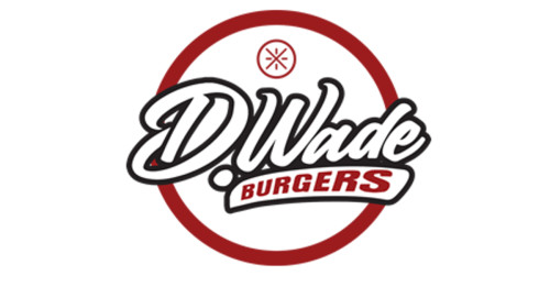 D. Wade Burgers