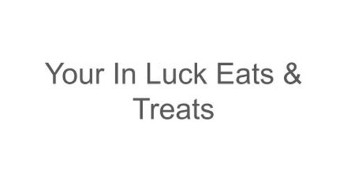 Your In Luck Eats Treats