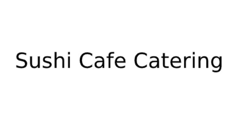 Sushi Cafe Catering