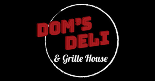 Dom's Deli Grille House Elmsford