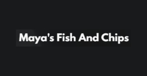 Maya's Fish And Chips