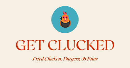 Get Clucked