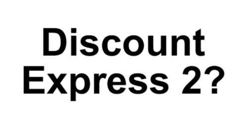 Discount Express 2?