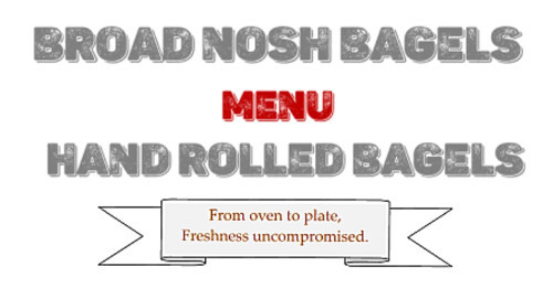 Broad Nosh Bagels