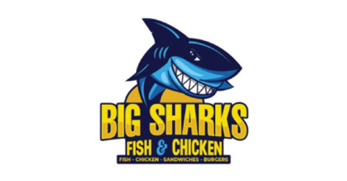 Big Sharks Fish Chicken