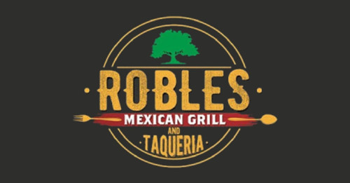 Robles Mexican Grill And Taqueria