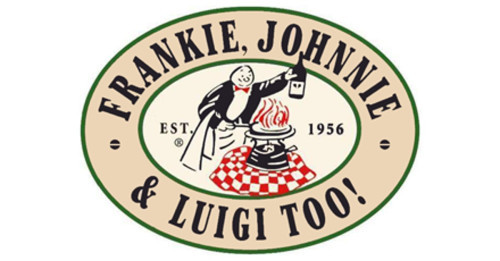 Frankie Johnnie Luigi Too