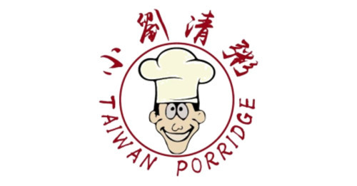 小劉清粥 Taiwan Porridge Kingdom