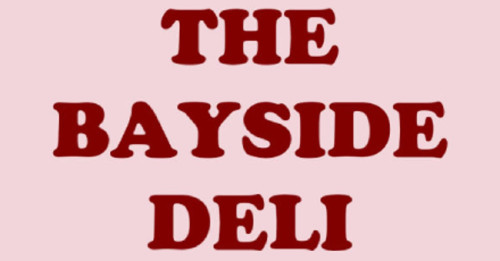 The Bayside Deli